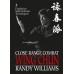 Close Range Combat: Wing Chun: Volume 1: Blocking, Striking, Kicking and Footwork Fundamentals